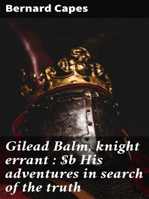 cover image of Gilead Balm, knight errant